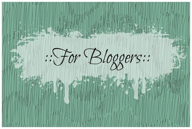 For Bloggers