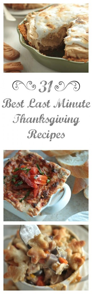31 Best Last Minute Thanksgiving Recipes
