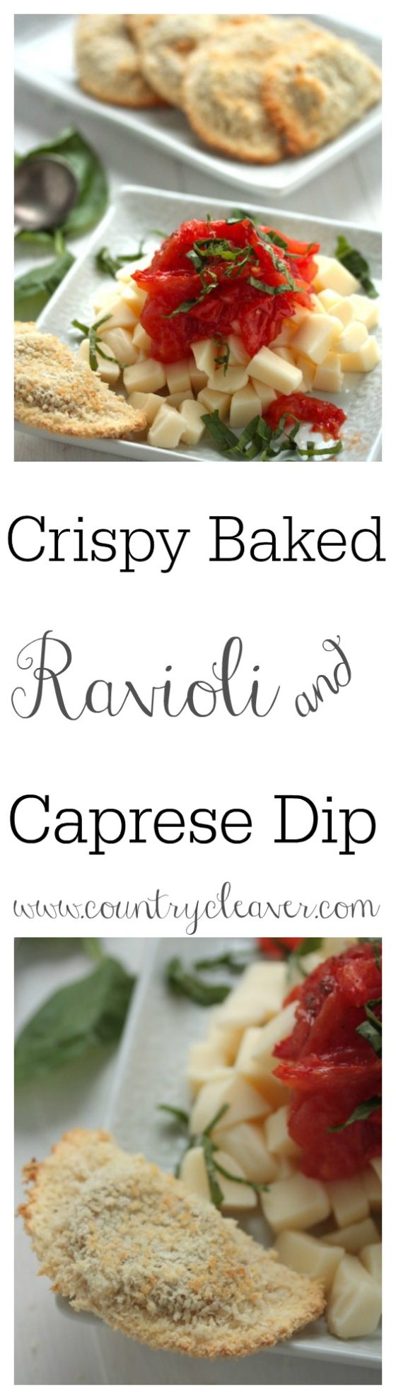 Crispy Baked Ravioli and Caprese Dip