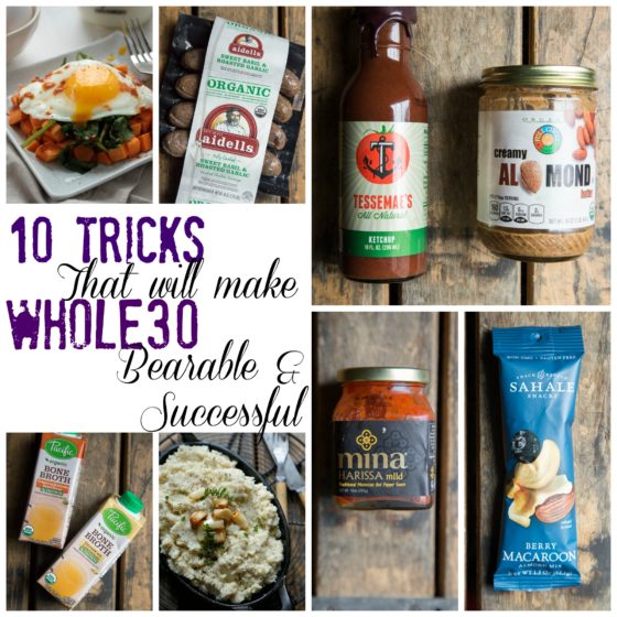 10 Tricks That Will Make Whole30 Bearable and Successful