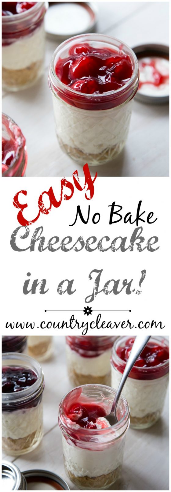 Easy No Bake Cheesecake In a Jar, with cherries on top, and text